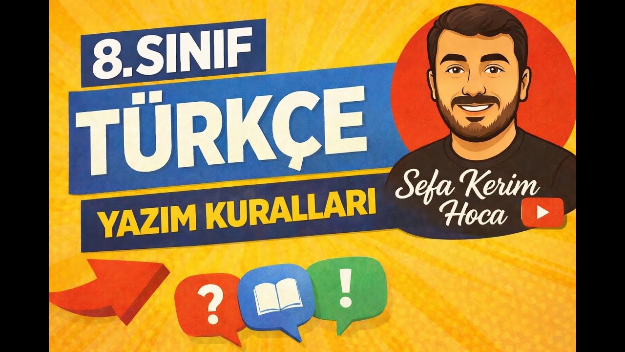 8.Sınıf Yazım Kuralları Konu Anlatımı (Büyük Harflerin Yazımı)