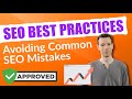 SEO Best Practices - Avoiding Common SEO Mistakes