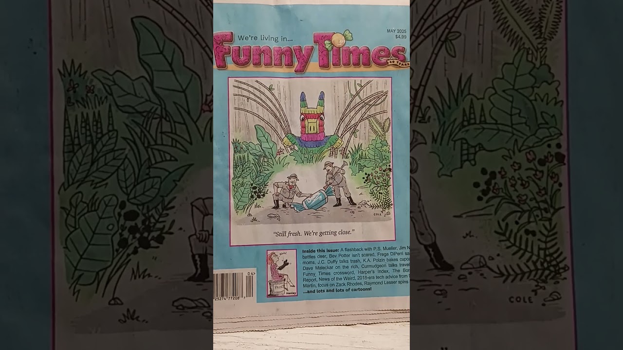 Funny Times: the Paper of Cartoons and Humor.