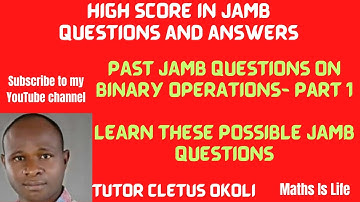 PAST JAMB QUESTIONS ON BINARY OPERATIONS || Learn these possible jamb questions -Part1