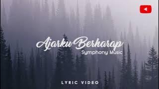 Ajarku Berharap - Symphony Music (Lyric Video)