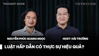 Để vận dụng Luật hấp dẫn cần làm chủ tâm mình | Nguyễn Phúc Quang Ngọc | TS EP02