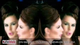 Aysu Baceoğlu - On Numara (Oğuzhan Asil Remix) 2014