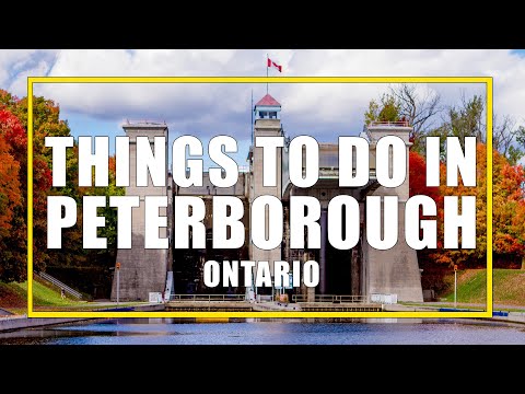 A Fun-Filled Family Weekend In Peterborough, Ontario