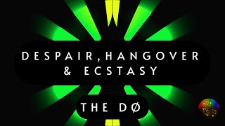 Video thumbnail of "The Dø - Despair, Hangover & Ecstasy (Lyrics)"