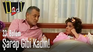Şarap Gibi Kadın - Dadı 33. Bölüm