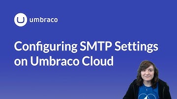 Configuring SMTP settings on Umbraco Cloud