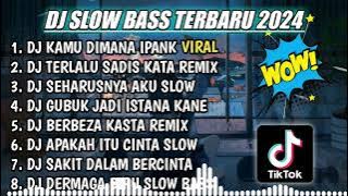 DJ SLOW FULL BASS TERBARU 2024 || DJ KAMU DIMANA (IPANK) ♫ REMIX FULL ALBUM TERBARU 2024