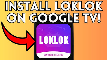 How to Install Loklok on Google TV or Android TV (Full Guide) 2025!