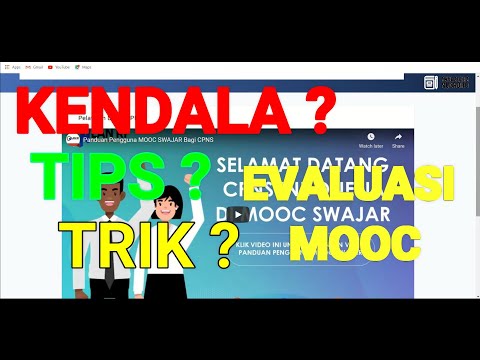 Kendala Tips Trik Evaluasi MOOC | Latsar CPNS | Swajar