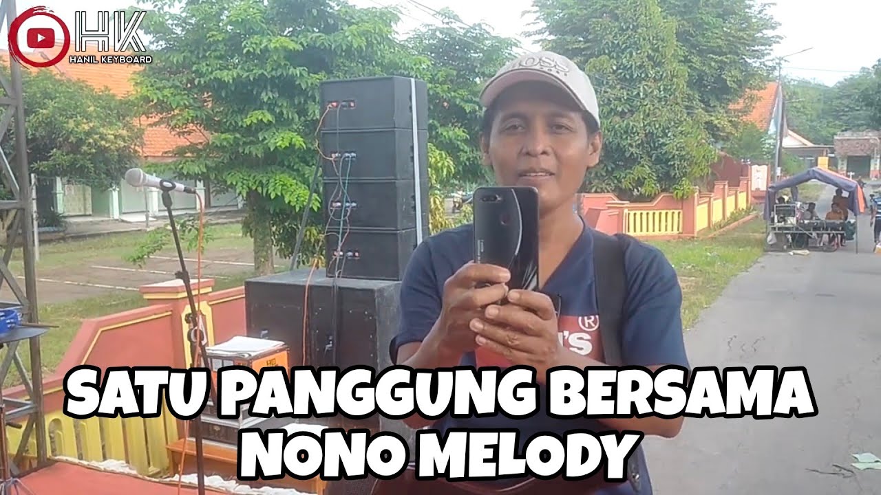 SATU PANGGUNG BERSAMA NONO MELODY