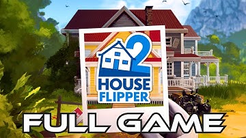 House Flipper 2 | Gameplay Walkthrough FULL GAME | No Commentary