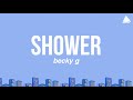Becky G - Shower (Lyrics)