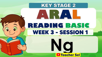ARAL Reading Basic Week 3 Session 1   - Key Stage 2 -  NG