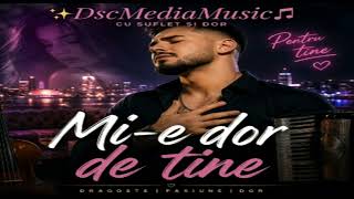 💥💃Mi e dor de tine Pentru tine💃💥