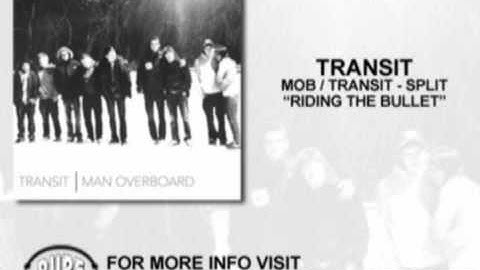 Transit "Riding The Bullet"