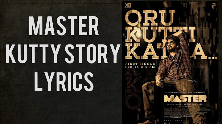 Master-Kutty Story Song Lyrics ||Thalapathy Vijay