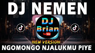 DJ NEMEN - NGOMONGO NJALUKMU PIYE REMIX FULL BASS VIRAL TIKTOK TERBARU 2023
