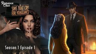 The Sins That Cry For Vengeance – Season 1 Episode 1 (Game: Romance Club Stories I Play)