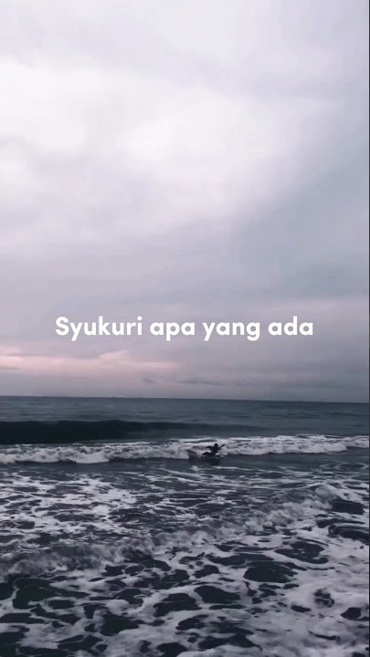 Syukuri apa yang ada, hidup adalah anugerah #shorts #katakatabijak #storywa