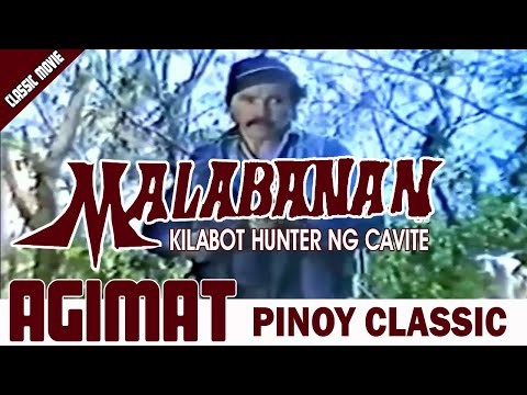 AGIMAT | MALABANAN : KILABOT HUNTER | RAMON REVILLA SR | FULL MOVIE (IMPROVED)