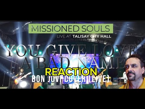 Missioned Souls (Live cover) - YOU GIVE LOVE A BAD NAME by Bon Jovi REACTION