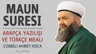 Maun suresi anlamı dinle Cübbeli Ahmet Hoca (Maun suresi arapça yazılışı okunuşu ve meali)