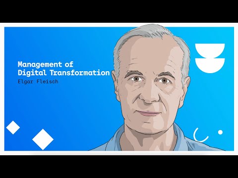 D-MTEC - Management of Digital Transformation - Prof. Dr. Elgar Fleisch