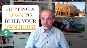 Construction Loans: What They Are and How They Work (IN DETAIL)