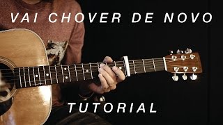 Tutorial // Vai Chover De Novo - André Aquino