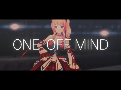 【アイドル部MMD】猫乃木もちで「ONE OFF MIND」