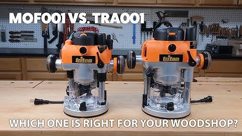 MOF001 Vs. TRA001 Triton Router Comparison | Which Router Is Best For Your Woodshop?