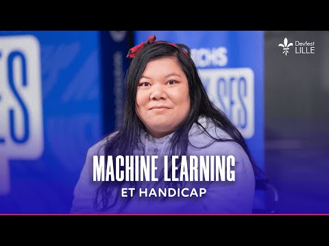 MACHINE LEARNING &amp; HANDICAP avec Than Lan et AXA France au DevFest Lille 2023