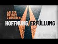 An der Grenze zwischen HOFFNUNG und ERFÜLLUNG | Tim Hildebrandt | Evangelische Freikirche Bornheim