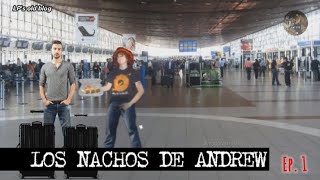 LP's old blog: Los Nachos de Andrew (Fan made video) Ep 1 | Especial 1.4k suscriptores