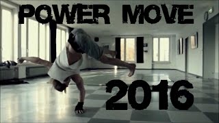 Power Move 2016 | New Evolution | HD