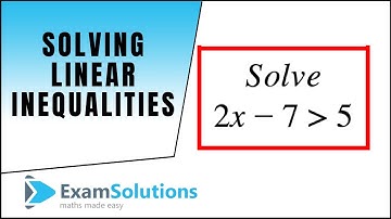 Solving Linear Inequalities | ExamSolutions