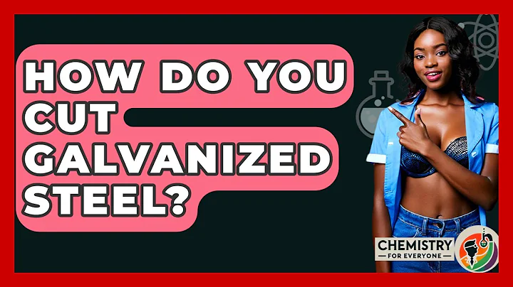 How Do You Cut Galvanized Steel? - Chemistry For Everyone