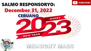 Video thumbnail of "Salmo Responsoryo: December 31, 2023- Cebuano/New Year's Midnight Mass"
