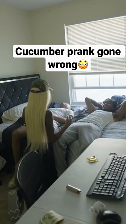 Cucumber prank gone wrong *boyfriend catches her*