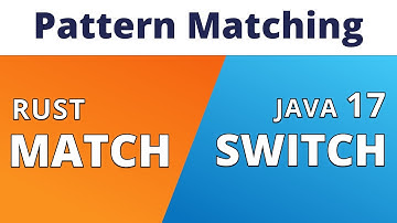 Rust v.s Java 17 Pattern Matching