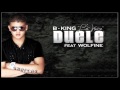 Wolfine Ft B King - Duele Official Song Con Letra...New 2011