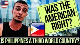 Is The Philippines Really A THIRD WORLD Country as Labeled By This American