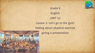 Grade 9 English Unit 12 Listening and Speaking