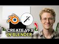 How to Create VFX in Blender - Beginners Guide 2026