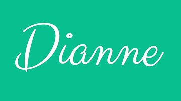 Learn how to Sign the Name Dianne Stylishly in Cursive Writing