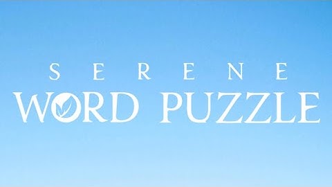 Serene Word Puzzle (by Lizhengfei) IOS Gameplay Video (HD)