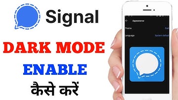 Signal App Me Dark Mode Kaise Lagaye🔥🔥How To Enable Night Mode On Signal App