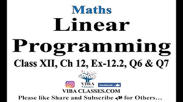 🎯Ex - 12.2|| Q6 & Q7|| Linear Programming || Class-12, NCERT Solution