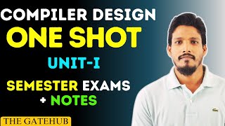 Compiler Design UNIT 1 One Shot || AKTU Semester Exam || GATE Revision